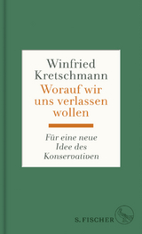 Worauf wir uns verlassen wollen - Winfried Kretschmann