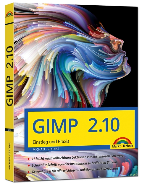 GIMP 2.10 - Einstieg und Praxis - Michael Gradias