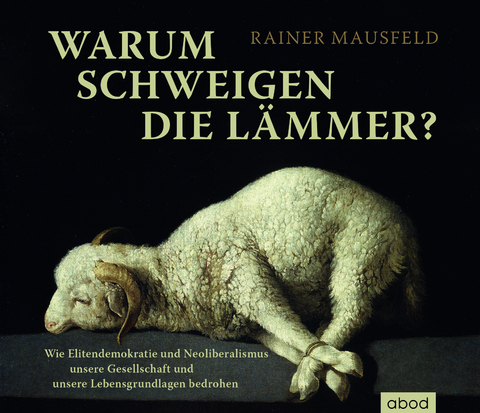 Warum schweigen die L&auml;mmer? - Rainer Mausfeld