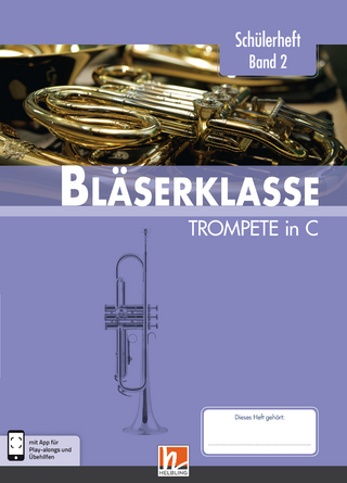 Leitfaden Bläserklasse. Schülerheft Band 2 - Trompete