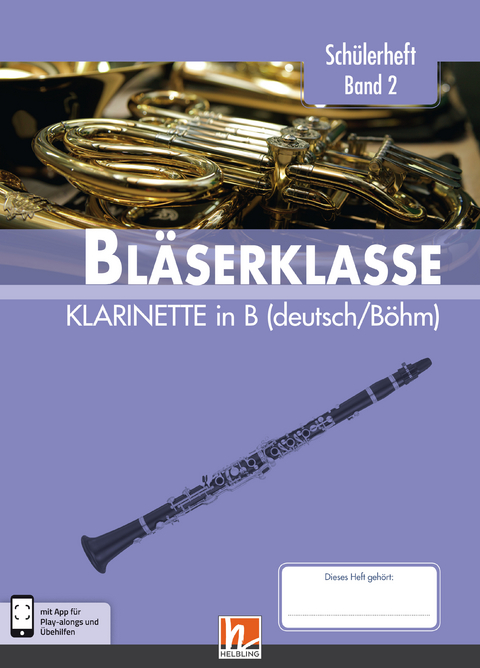 Leitfaden Bl&auml;serklasse. Sch&uuml;lerheft Band 2 - Klarinette - Bernhard Sommer, Klaus Ernst, Jens Holzinger, Manuel Jandl, Dominik Scheider