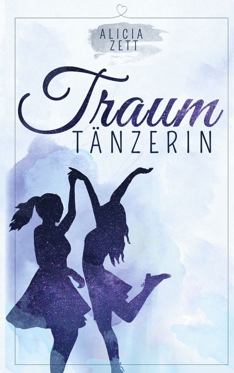 Traumt&auml;nzerin - Alicia Zett