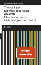Die Vereindeutigung der Welt -  Thomas Bauer