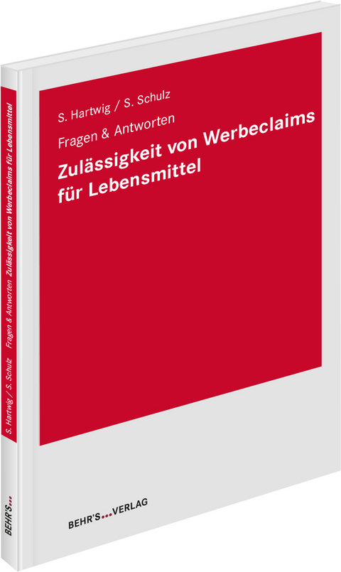 Zul&auml;ssigkeit von Werbeclaims f&uuml;r Lebensmittel - Sonja Schulz LL.M, Stefanie Hartwig