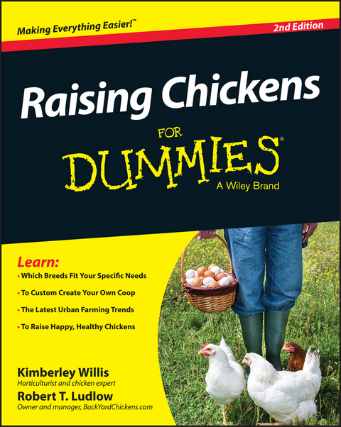 Raising Chickens For Dummies -  Robert T. Ludlow,  Kimberley Willis