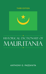 Historical Dictionary of Mauritania -  Anthony G. Pazzanita