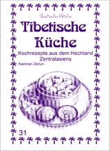 Tibetische K&uuml;che - Nariman Zeitun, M. Nader Asfahani