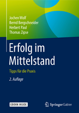 Erfolg im Mittelstand - Wolf, Jochen; Bergschneider, Bernd; Paul, Herbert; Zipse, Thomas