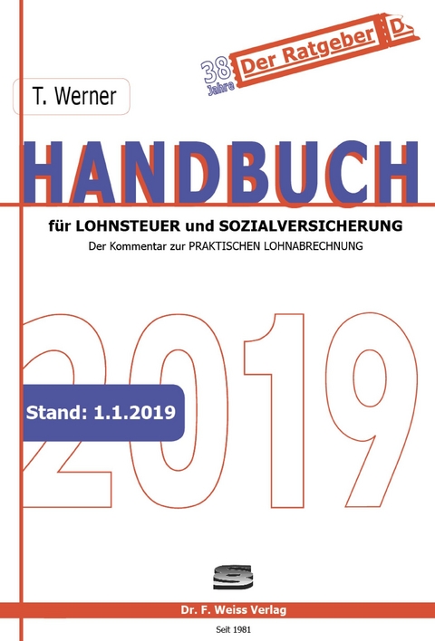 Handbuch f&uuml;r Lohnsteuer und Sozialversicherung 2019 - Thomas Werner