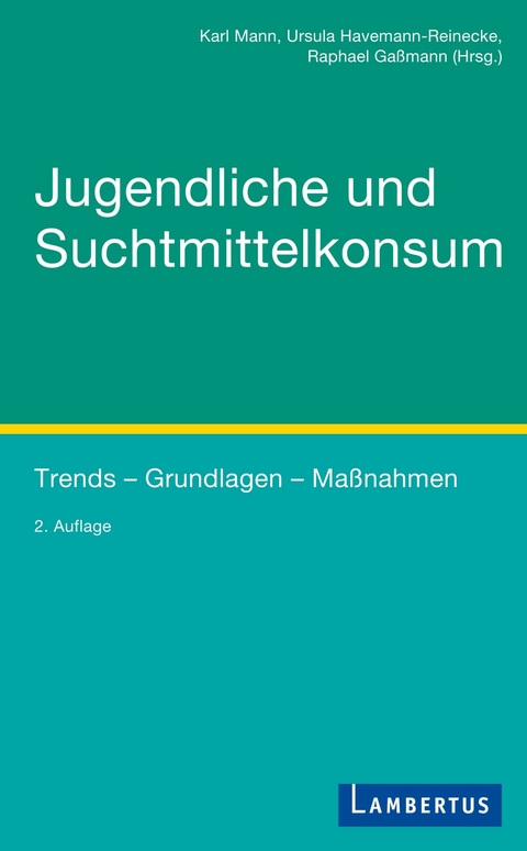 Jugendliche und Suchtmittelkonsum - 