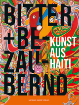 Bitter & bezaubernd. Kunst aus Haiti - Heinrich Thommen