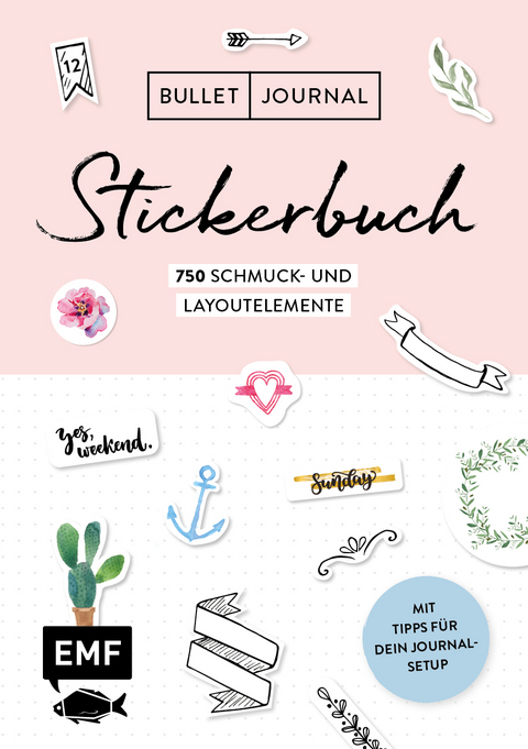 Bullet Journal &ndash; Stickerbuch: Band 1: 750 Schmuck- und Layoutelemente