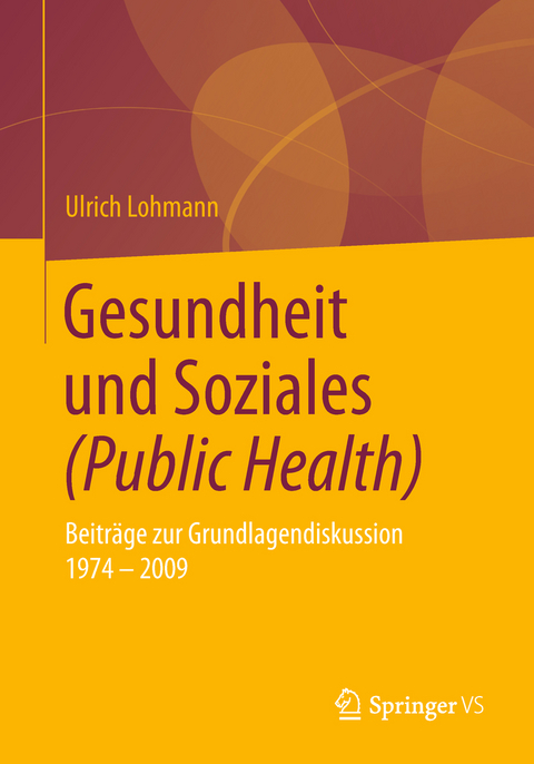 Gesundheit und Soziales (Public Health) - Ulrich Lohmann