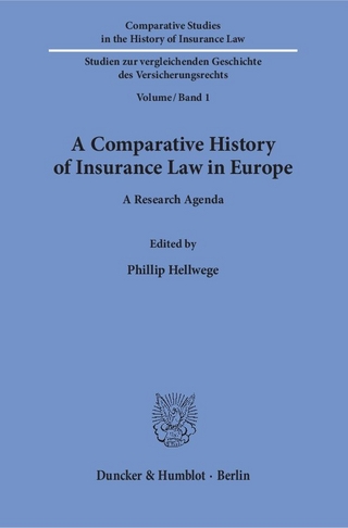 A Comparative History of Insurance Law in Europe.