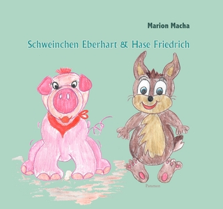 Schweinchen Eberhart und Hase Friedrich