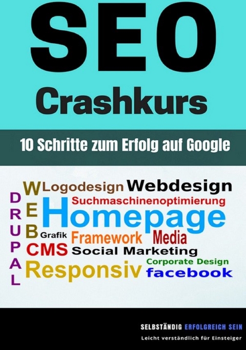 SEO Crashkurs - 10 Schritte zum Erfolg auf Google - Isabella Mihelic