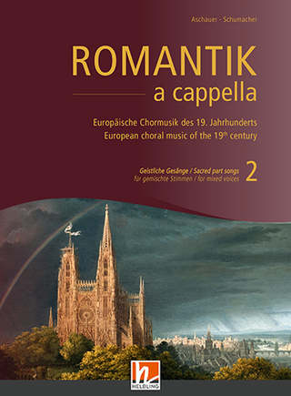 Romantik a cappella, Band 2: Geistliche Gesänge