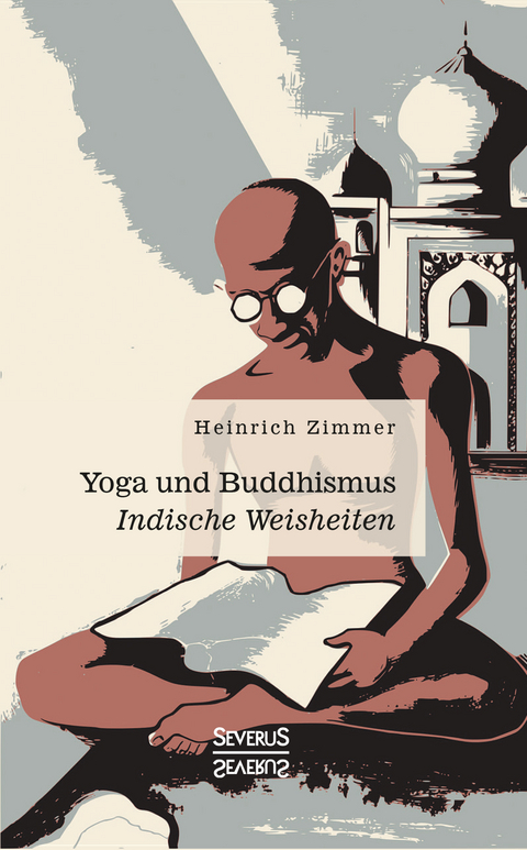 Yoga und Buddhismus - Heinrich Zimmer