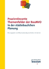 Praxisrelevante Themenfelder der BauNVO in der st&auml;dtebaulichen Planung - 