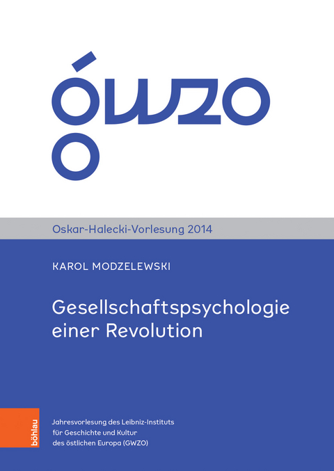 Gesellschaftspsychologie einer Revolution - Karol Modzelewski