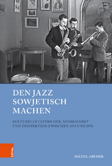 Den Jazz sowjetisch machen - Michel Abe&szlig;er