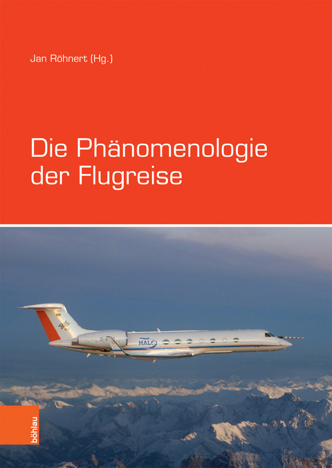 Die Ph&auml;nomenologie der Flugreise - 