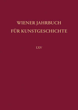 Wiener Jahrbuch für Kunstgeschichte LXV