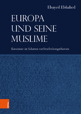 Europa und seine Muslime - Elsayed Elshahed