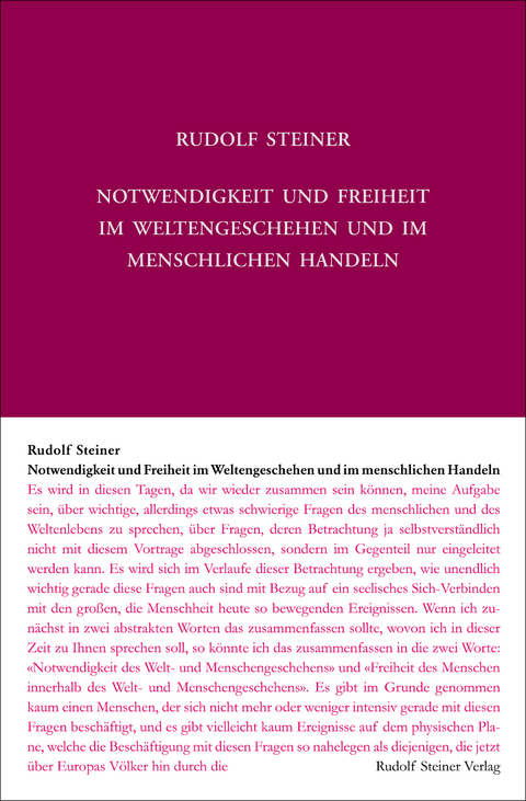 Notwendigkeit und Freiheit im Weltengeschehen und im menschlichen Handeln - Rudolf Steiner
