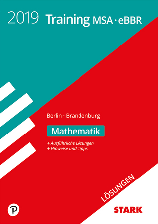 Lösungen zu Training MSA/eBBR 2019 - Mathematik - Berlin/Brandenburg