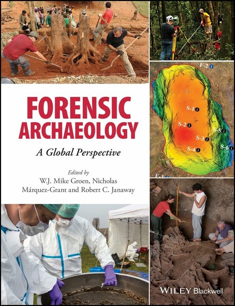 Forensic Archaeology - W. J. Mike Groen, Nicholas M&aacute;rquez-Grant, Rob Janaway