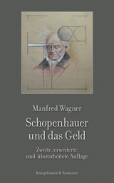 Schopenhauer und das Geld - Manfred Wagner