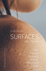 Surfaces | Oberfl&auml;chen - Ingo Reuter