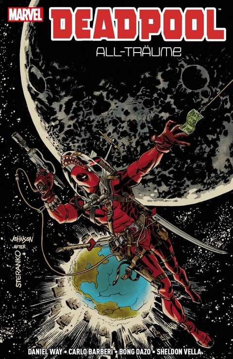 Deadpool: All-Tr&auml;ume - Daniel Way, Bong Dazo, Carlo Barberi, Sheldon Vella