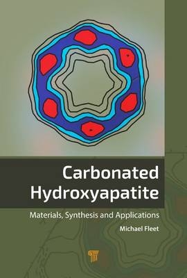 Carbonated Hydroxyapatite -  Michael E. Fleet