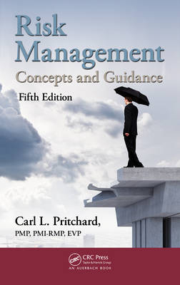 Risk Management - EVP PMI-RMP  Carl L. Pritchard PMP