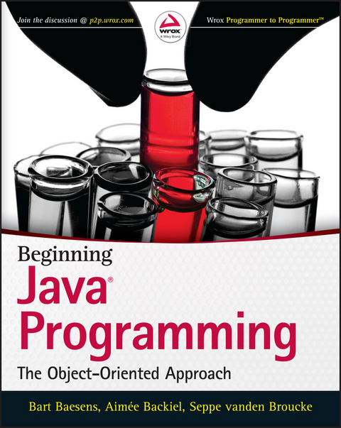 Beginning Java Programming - Bart Baesens, Aimee Backiel, Seppe Vanden Broucke