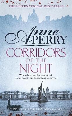 Corridors of the Night (William Monk Mystery, Book 21) -  Anne Perry