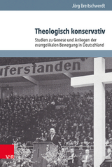 Theologisch konservativ - J&ouml;rg Breitschwerdt
