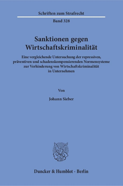 Sanktionen gegen Wirtschaftskriminalit&auml;t. - Johann Sieber