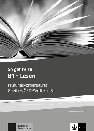 So geht’s zu B1 - Lesen