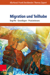 Migration und Teilhabe - Alla Koval, Frank Dieckbreder, Thomas Zippert