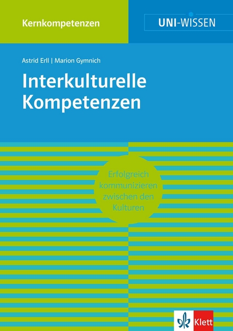 Uni-Wissen Interkulturelle Kompetenzen - Astrid Erll, Marion Gymnich