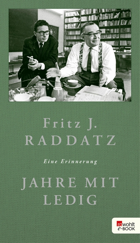 Jahre mit Ledig -  Fritz J. Raddatz