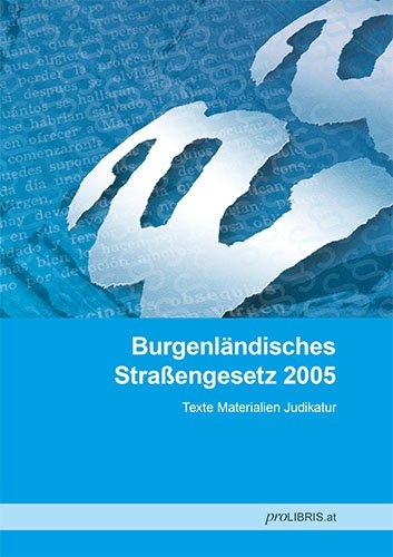 Burgenl&auml;ndisches Stra&szlig;engesetz 2005 - 