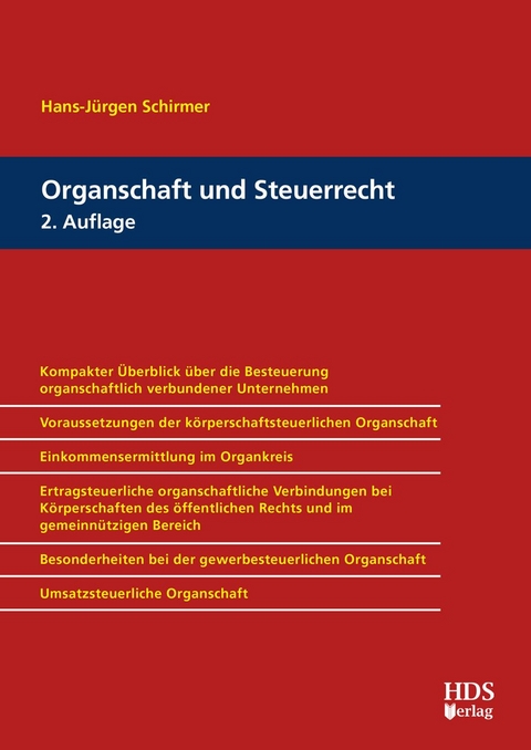 Organschaft und Steuerrecht - Hans-J&uuml;rgen Schirmer