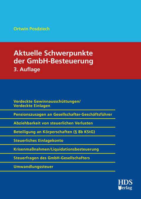Aktuelle Schwerpunkte der GmbH-Besteuerung - Ortwin Posdziech