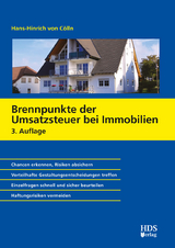 Brennpunkte der Umsatzsteuer bei Immobilien - von Cölln, Hans-Hinrich