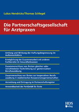 Die Partnerschaftsgesellschaft f&uuml;r Arztpraxen - Lukas Hendricks, Thomas Schlegel