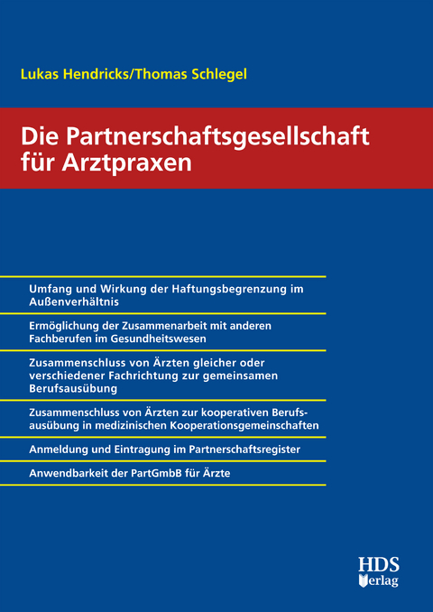 Die Partnerschaftsgesellschaft f&uuml;r Arztpraxen - Lukas Hendricks, Thomas Schlegel